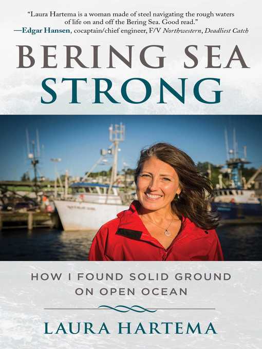 Title details for Bering Sea Strong by Laura Hartema - Available